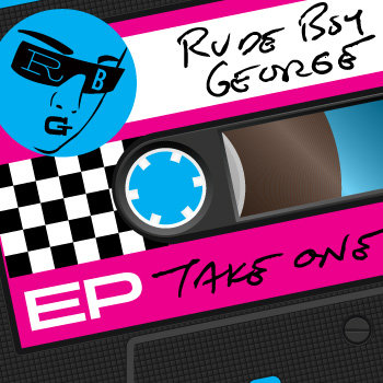 Take One | Rude Boy George