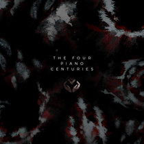 The Four Piano Centuries [EP] cover art
