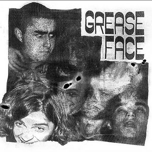 Greaseface — Grease Face