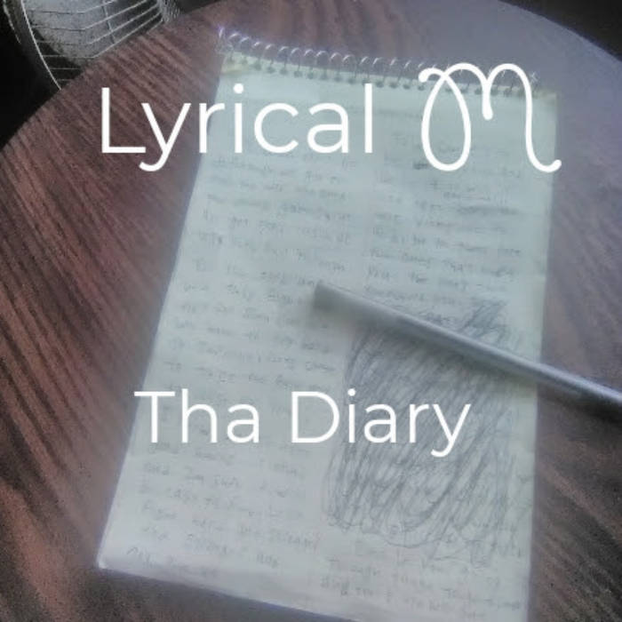 Lyrical M - Tha Diary