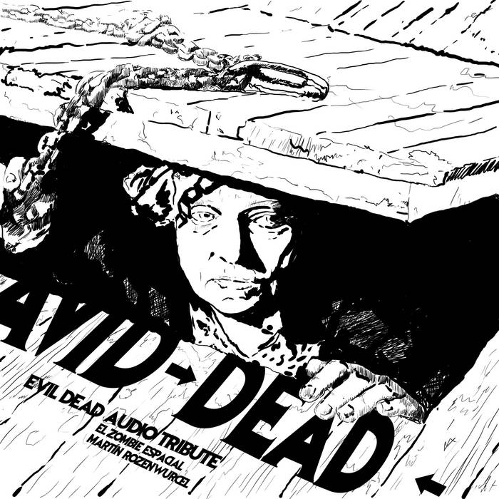 Avid Dead (Evil Dead Audio Tribute) | El Zombie Espacial Y Martin