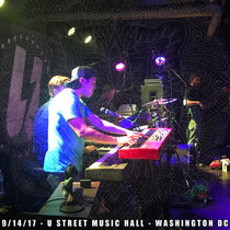 LIVE @ U Street Music Hall - Washington, DC 9/14/17 cover art