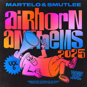 AIRHORN ANTHEMS VOL. 6MARTELO & SMUTLEE cover