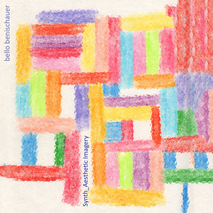Bello Benischauer - Synth Aesthetic Imagery album artwork