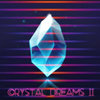 Crystal Dreams (EP II)