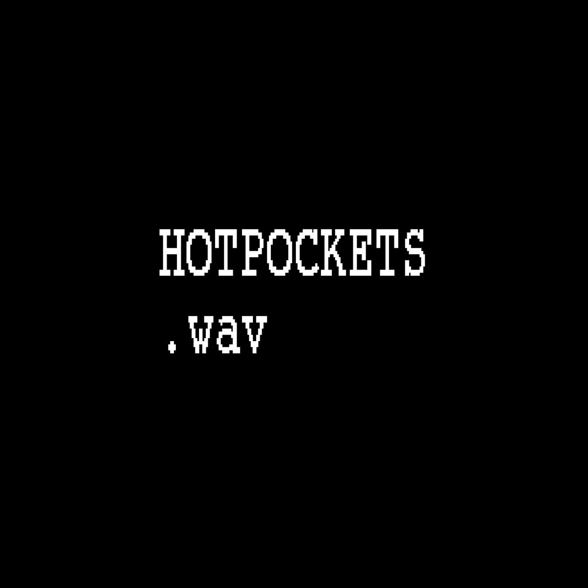 HOTPOCKETS.wav (STALKER.ep edition)