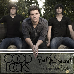 Good Looks — Be My Secret