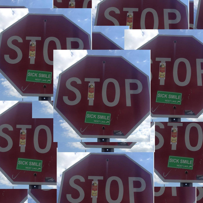 Stop | Sick Smile