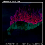 Composition No. 46 (+168 and Language Music)