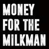 Money for the Milkman Cover Art