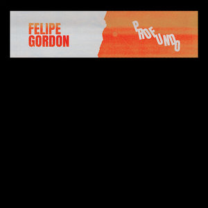 Felipe Gordon — Profundo