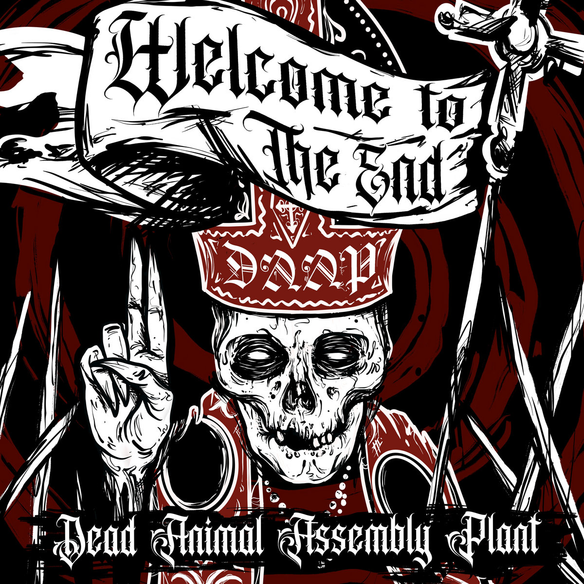 Welcome To The End | Dead Animal Assembly Plant