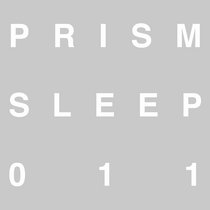 PRISM_SLEEP_011 cover art