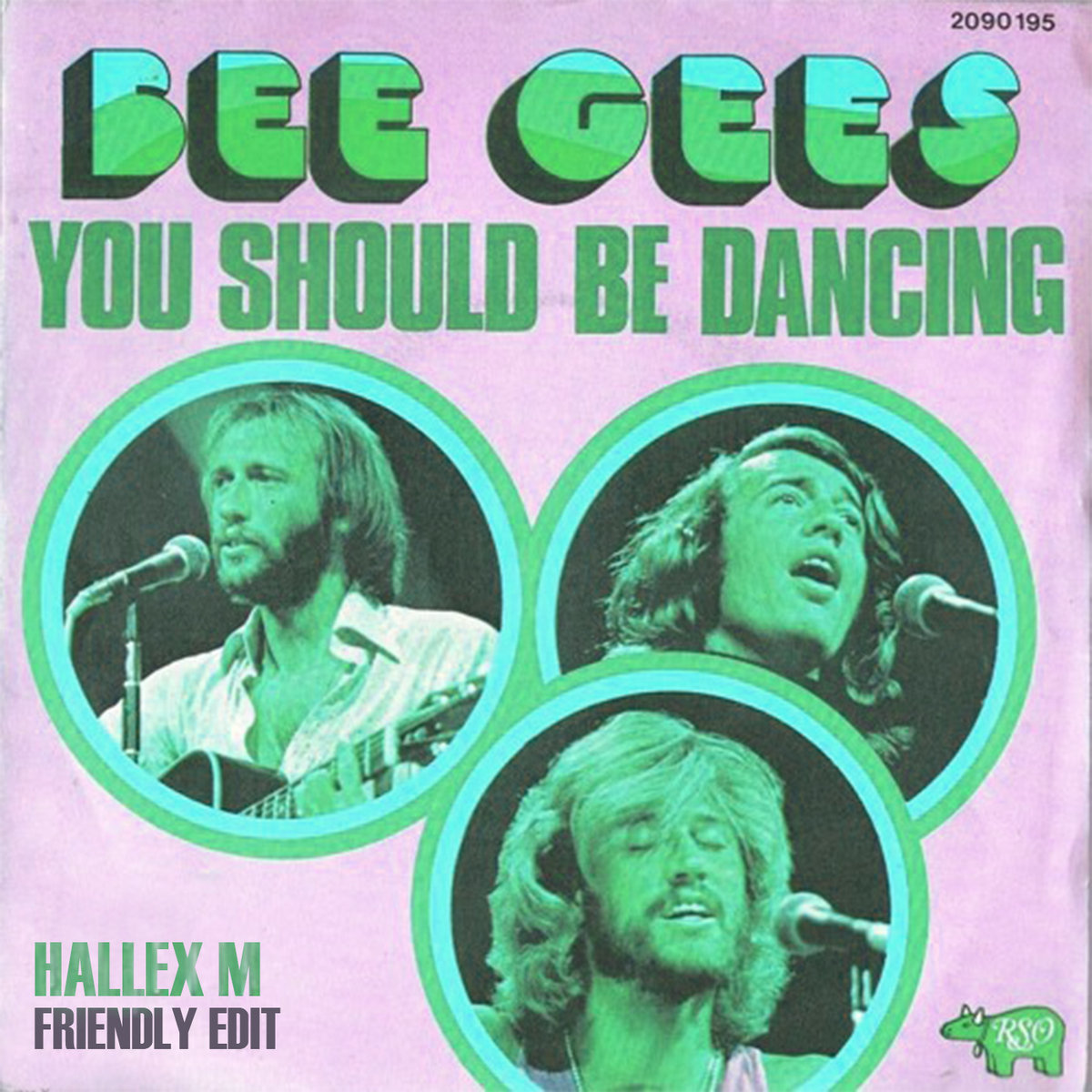 Bee Gees You Should Be Dancing You Should Be Dancing (Hallex M Friendly Edit) | Hallex M