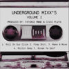 UNDERGROUND MIXX's, VOL. 1 EP