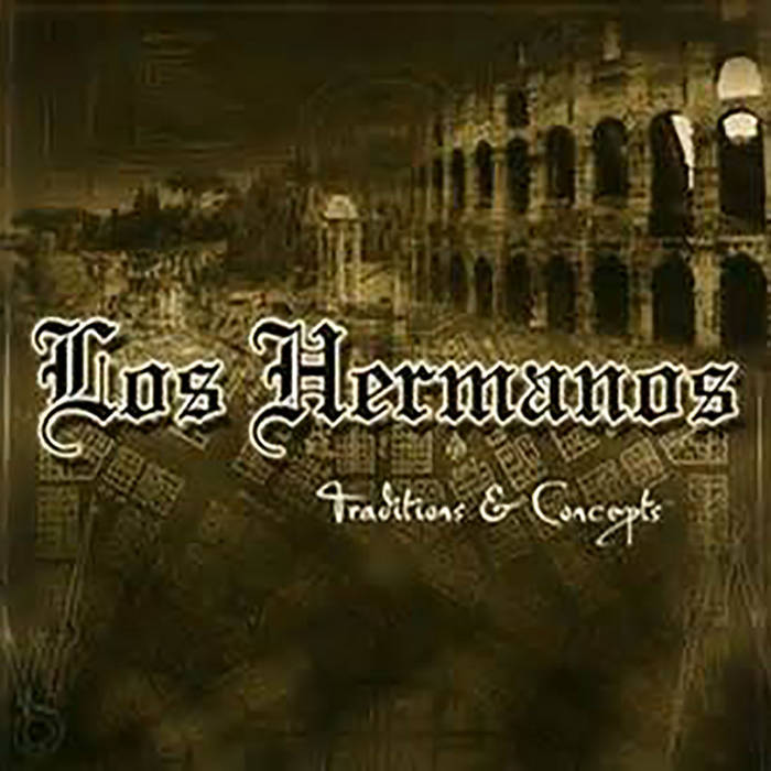Traditions and Concepts | Los Hermanos Detroit