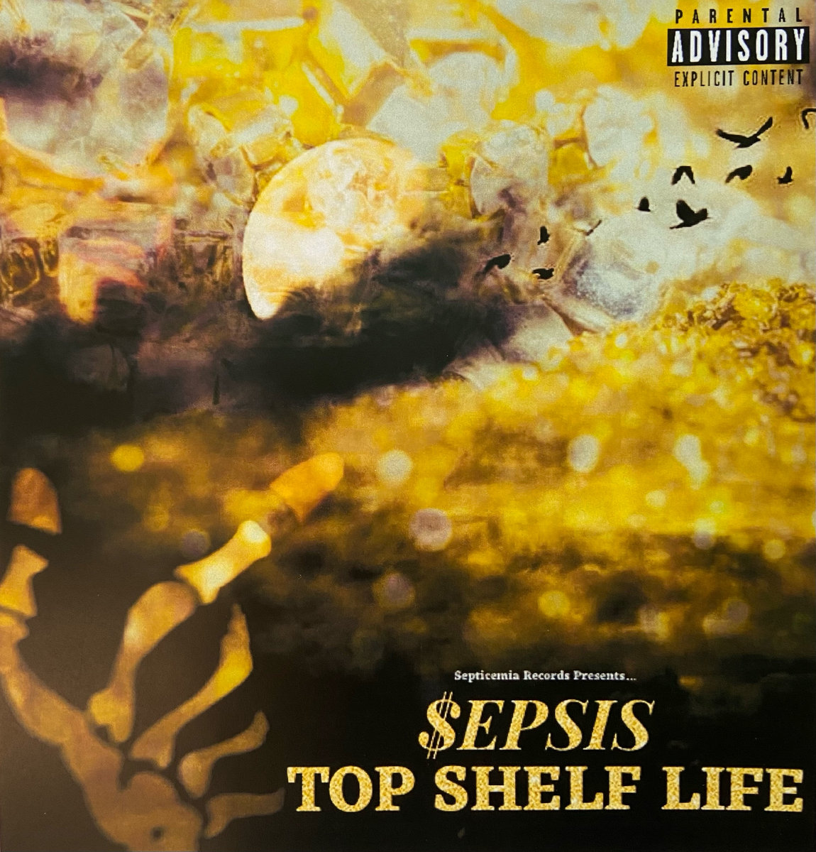 Top Shelf Life epsis Sepsis Obscenities