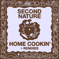 Second Nature — Home Cookin' + Remixes