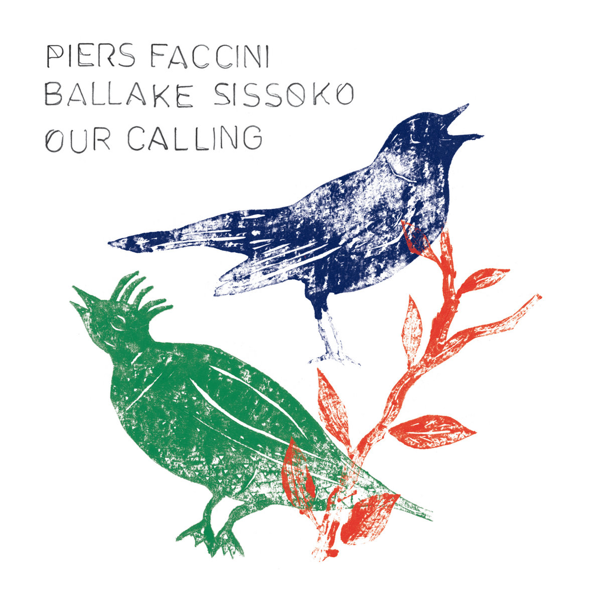 Our Calling by Piers Faccini & Ballaké Sissoko