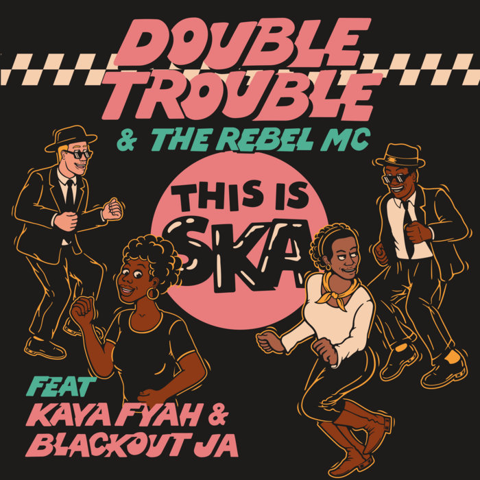 Pochette de "This Is SKA" par Double Trouble & The Rebel Mc feat. Kaya Fyah & Blackout JA