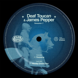Club Fantasy — Panorama EP [CF002]Deaf Toucan & James Pepper