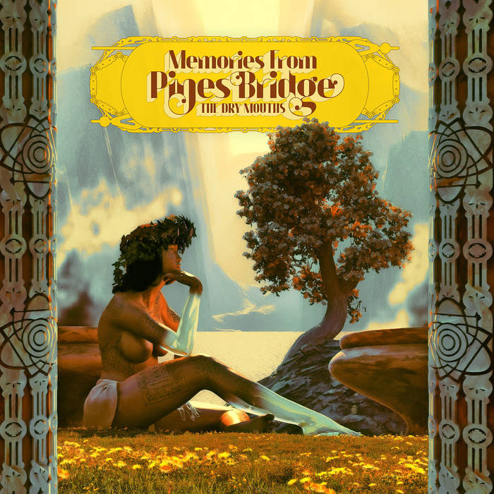 The Dry Mouths – Memories From The Pines Bridge The Dry Mouths – Memories From The Pines Bridge