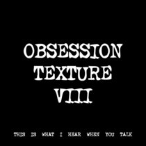 OBSESSION TEXTURE VIII [TF00270] cover art