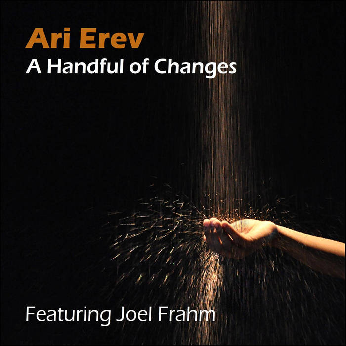 A Handful of Changes
von Ari Erev