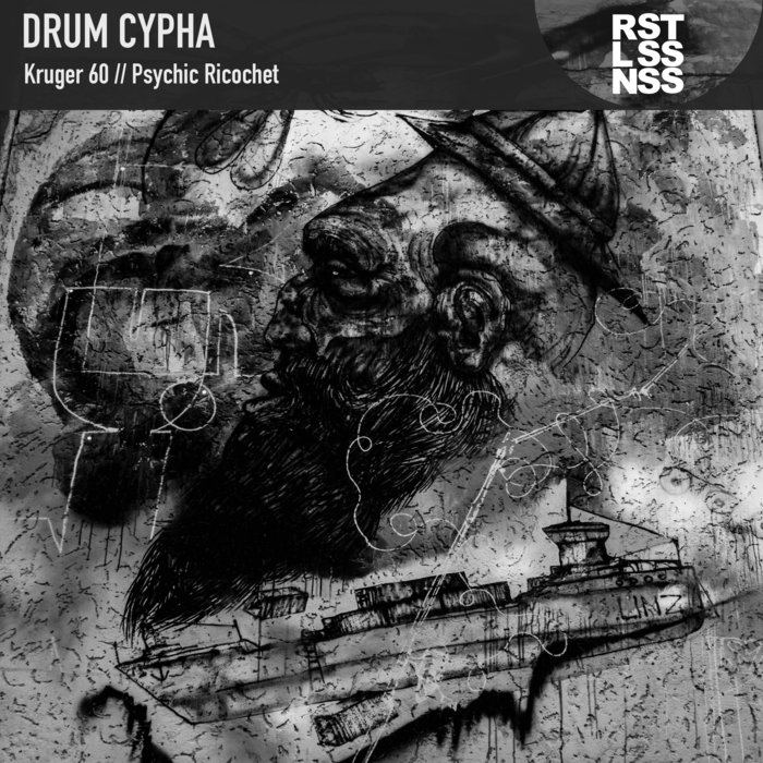 Kruger 60/Psychic Ricochet [RSTLSSNSS13] | Drum Cypha | RSTLSSNSS
