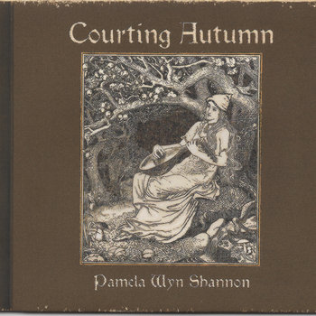 Courting Autumn by Pamela Wyn Shannon