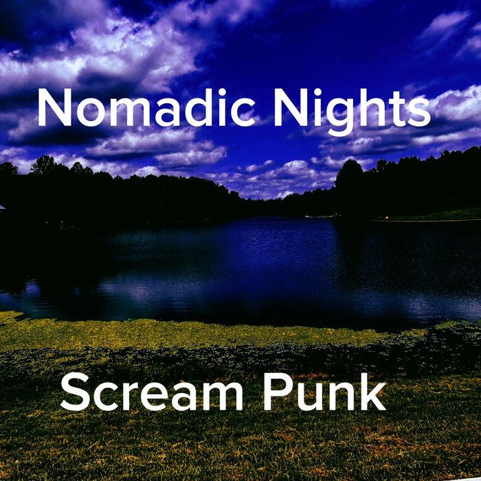 Nomadic Nights | ScreamPunk | Scream Punk