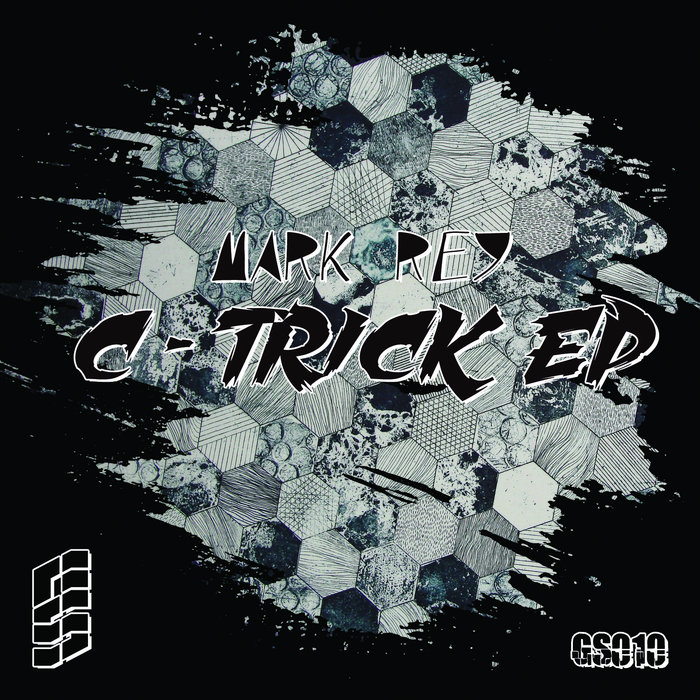 CTrick EP Mark Rey Groove Soldiers Records