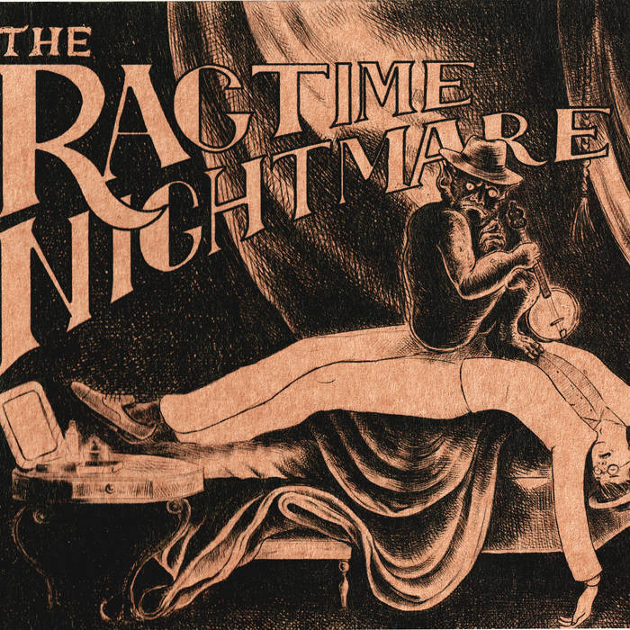 The Ragtime Nightmare #2
von The Ragtime Nightmare