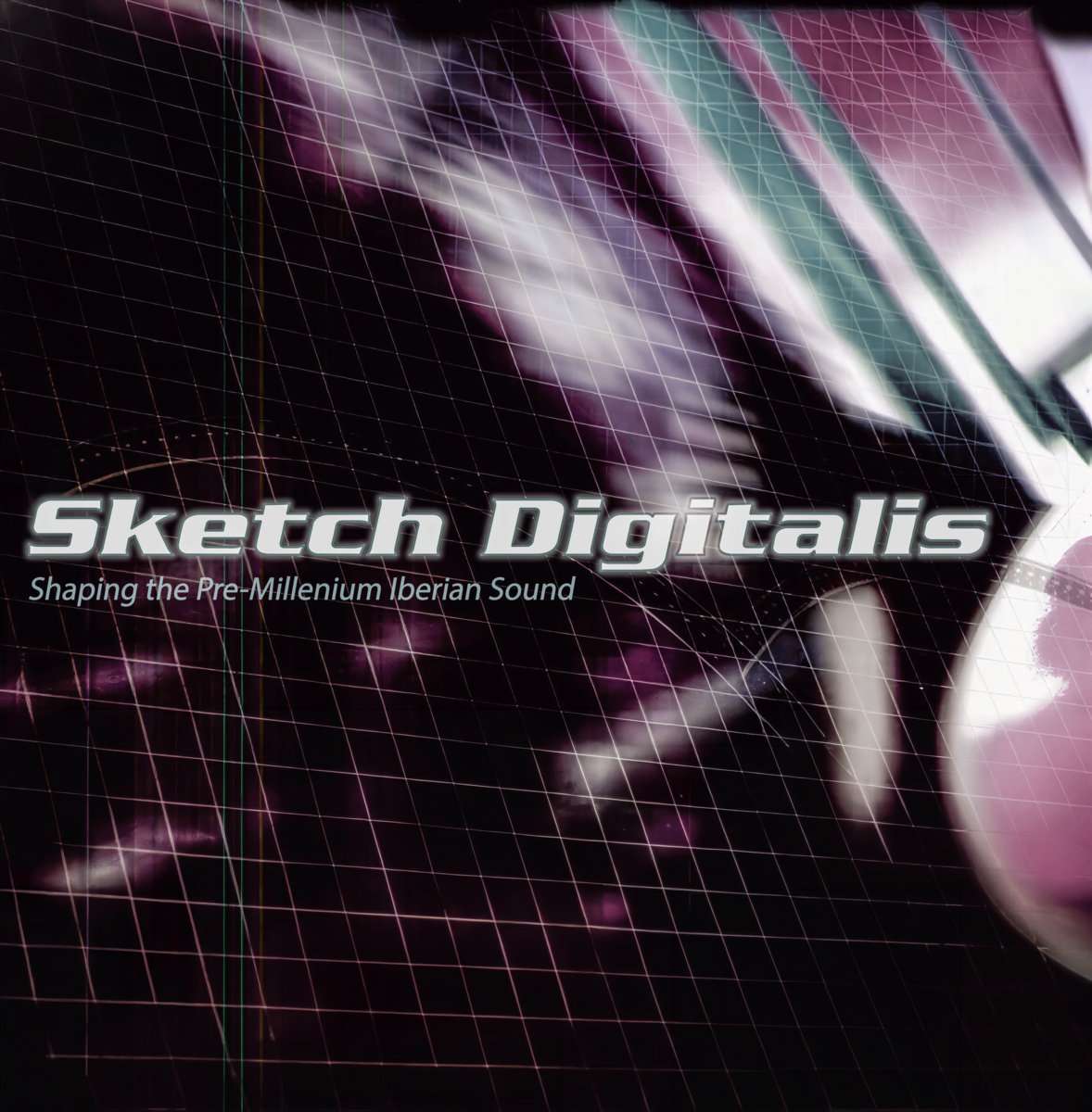 Sketch Digitalis: Shaping the Pre-Millenium Iberian Sound