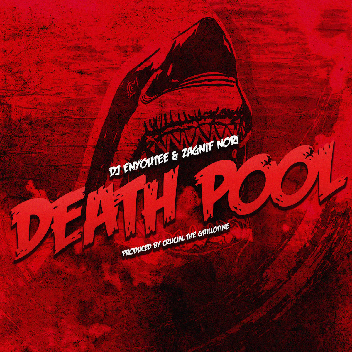 Death Pool (Single) DJ Enyoutee Presents...Zagnif Nori Noble Scity