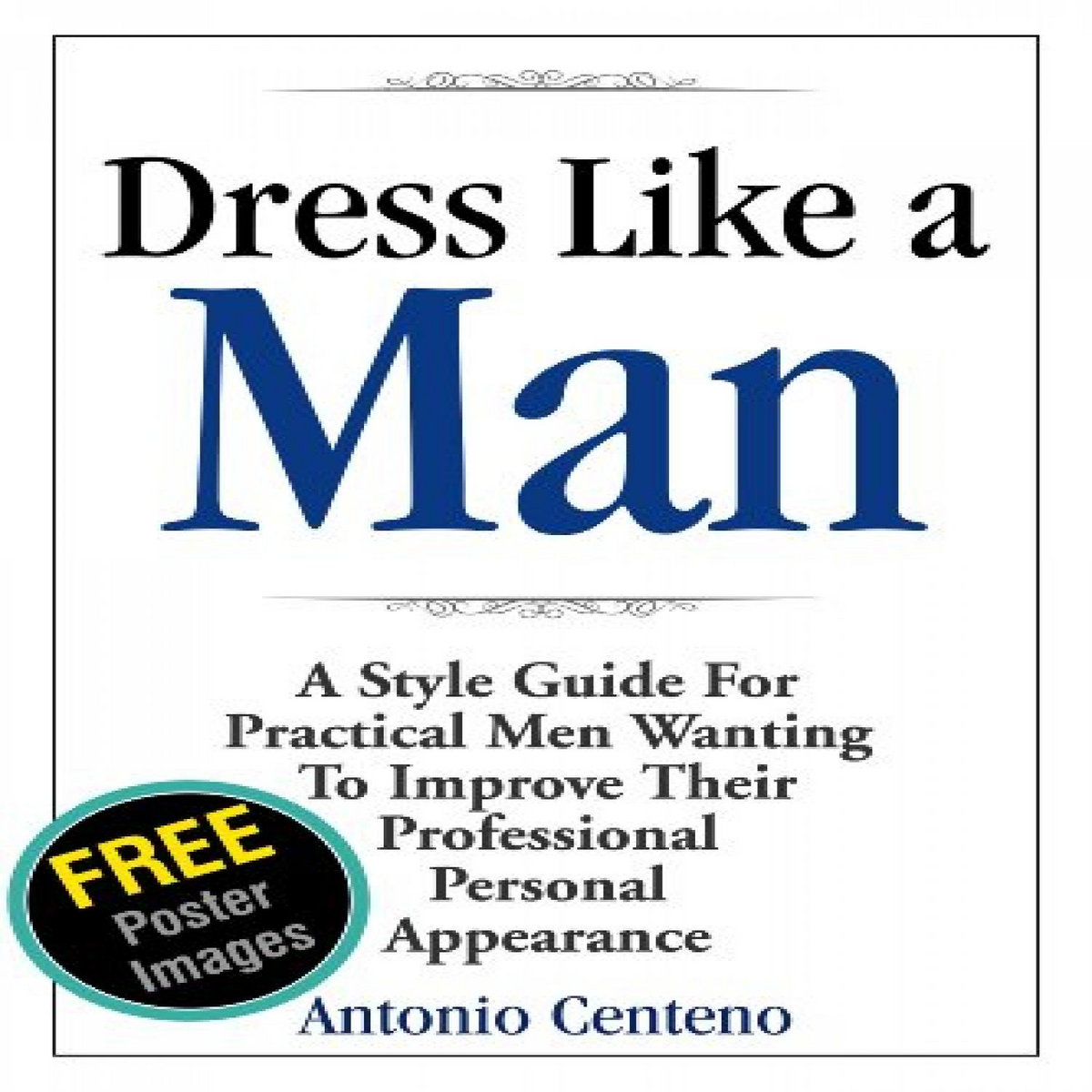 [Read] PDF EBOOK EPUB KINDLE Dress Like a Man: A Style Guide for ...
