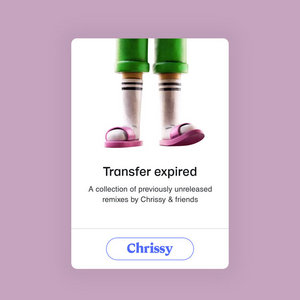 Transfer Expired (Previously Unreleased Remixes) cover