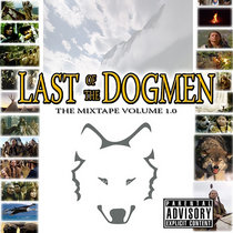 Last of the Dogmen Mixtape cover art