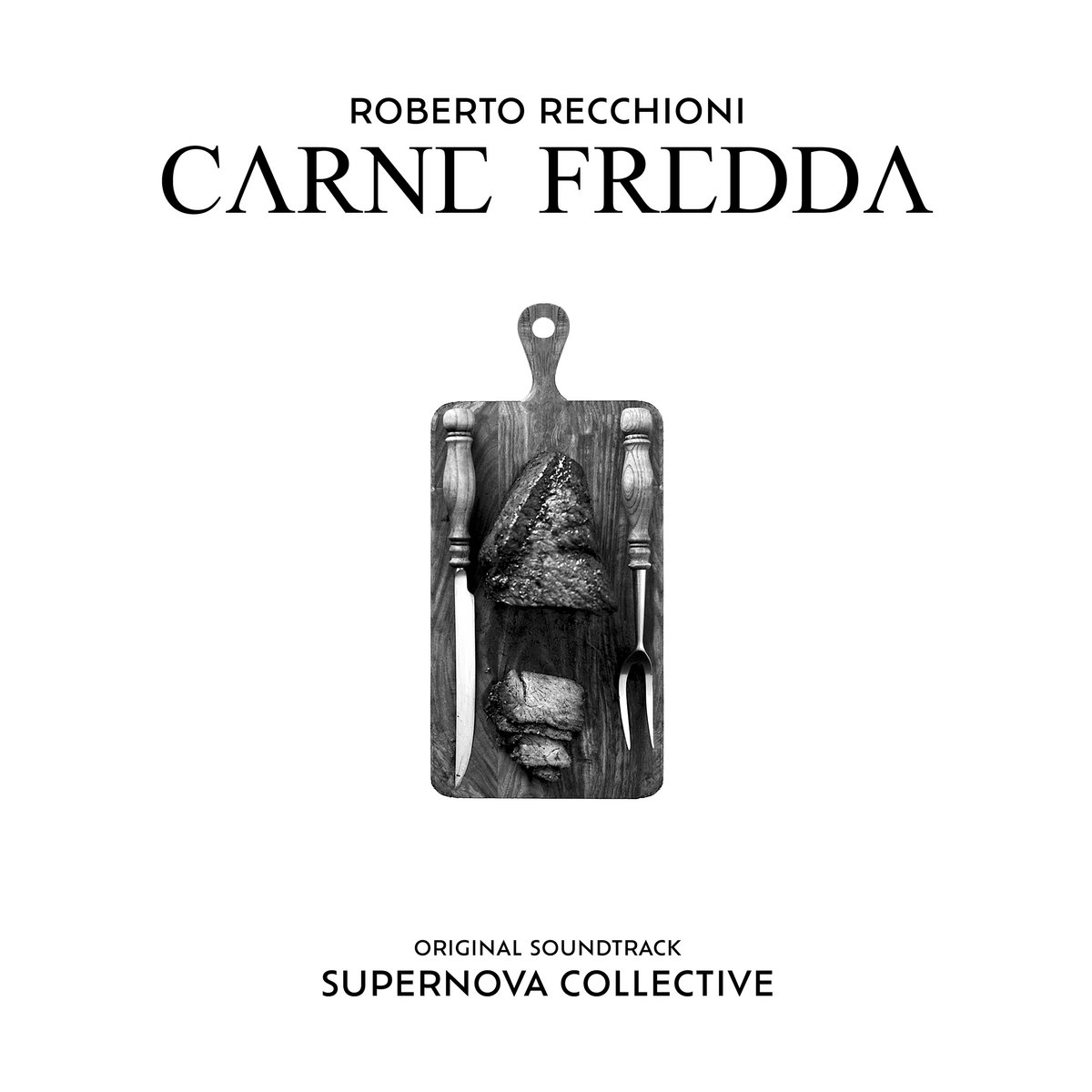 Carne Fredda (Original Soundtrack) Supernova Collective