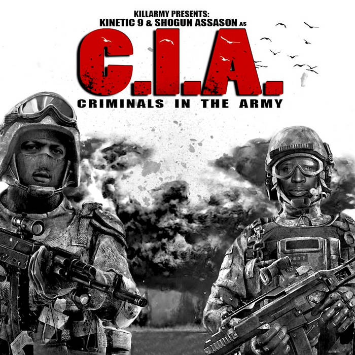 Killarmy Presents: Criminals In the Army | Kinetic 9 & Shogun
