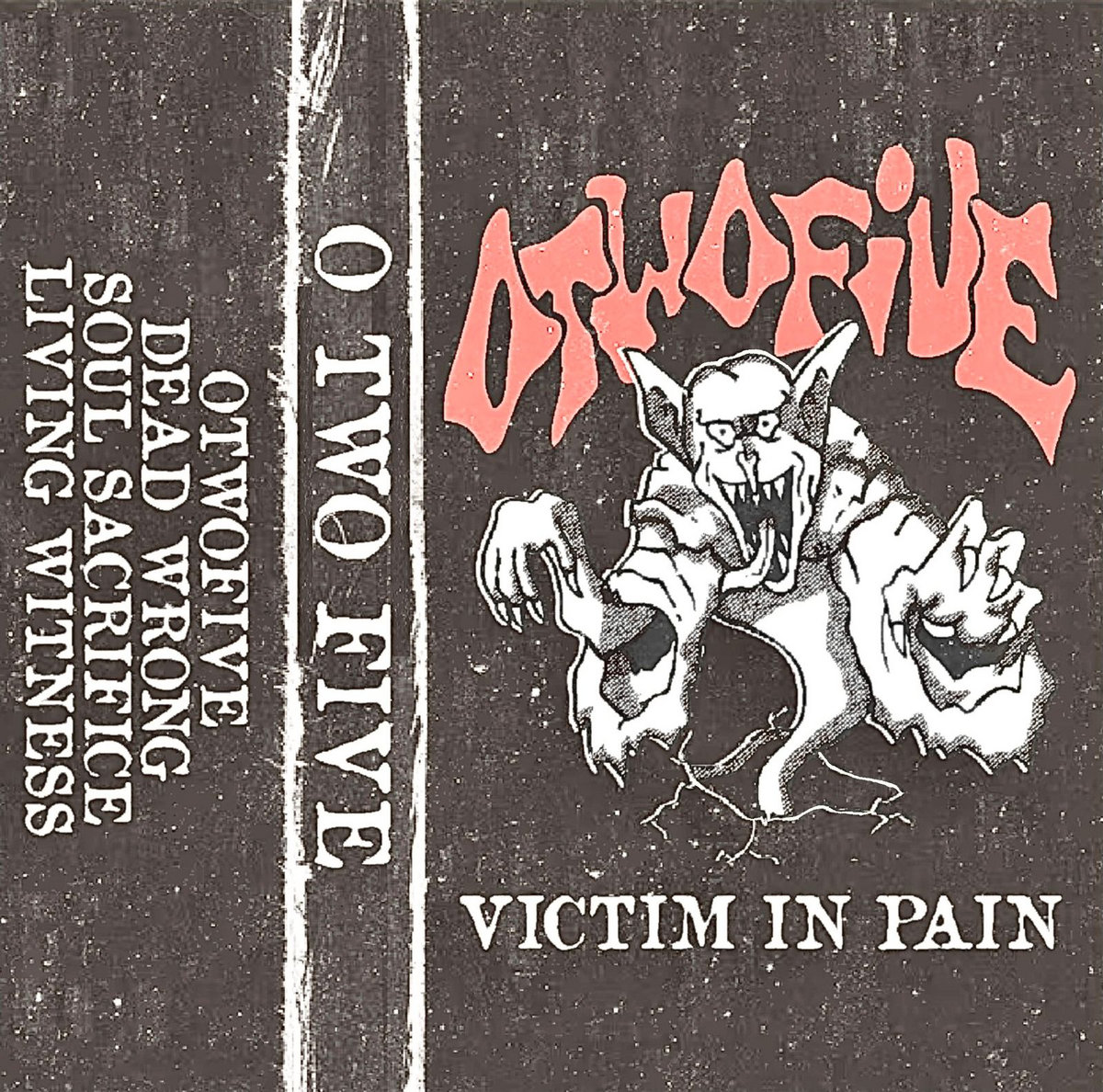 Victim In Pain | Otwofive Hardcore