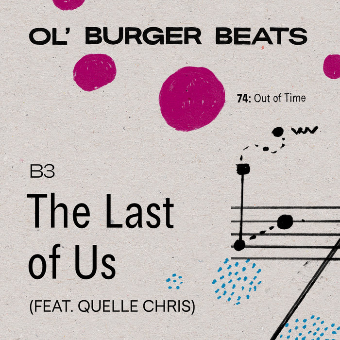 Ol' Burger Beats - The Last of Us (feat. Quelle Chris) [Single]