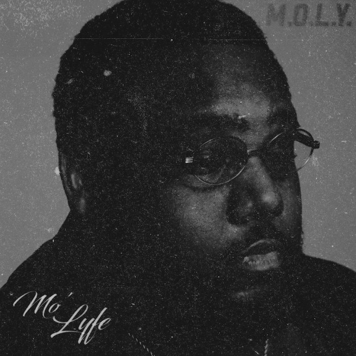 Mo' Lyfe | M.O.L.Y.