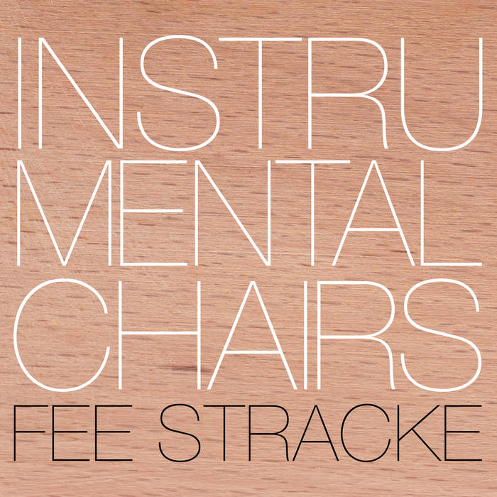 Instrumental Chairs
by Fee Stracke