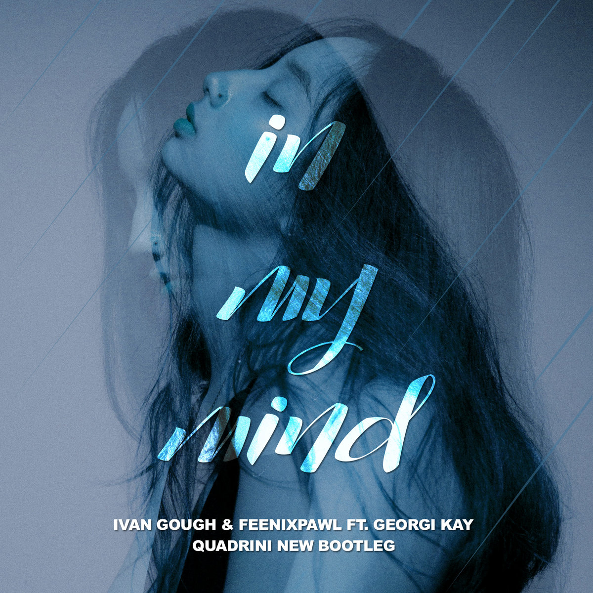 In My Mind (Quadrini Bootleg) | Ivan Gough & Feenixpawl ft. Georgi Kay ...