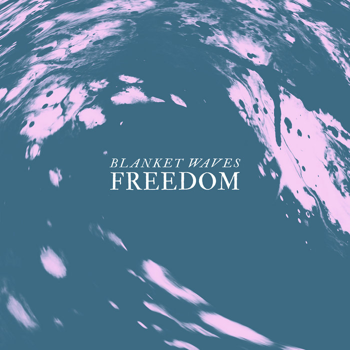 Freedom Blanket Waves