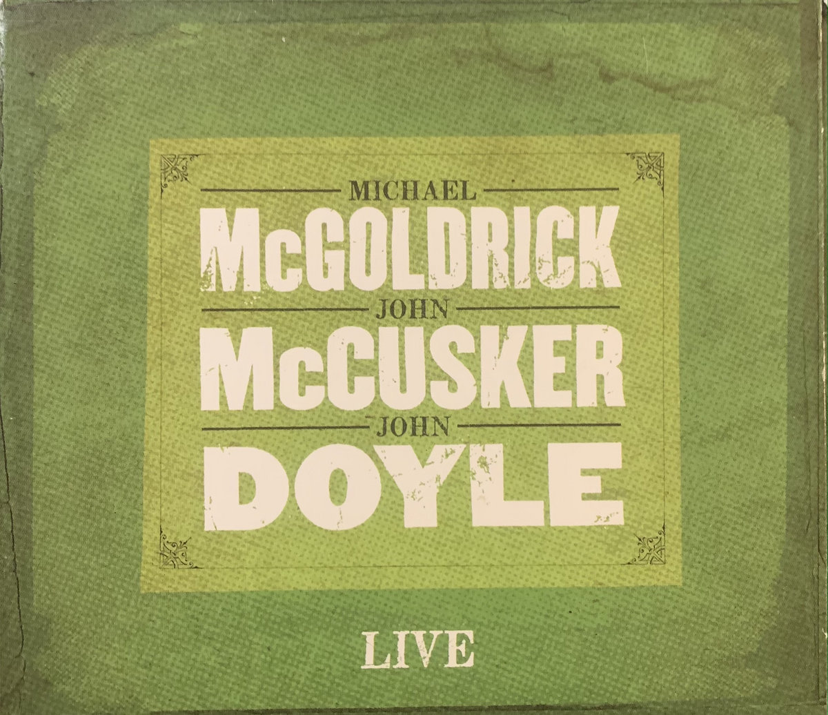 McGoldrick McCusker Doyle Live