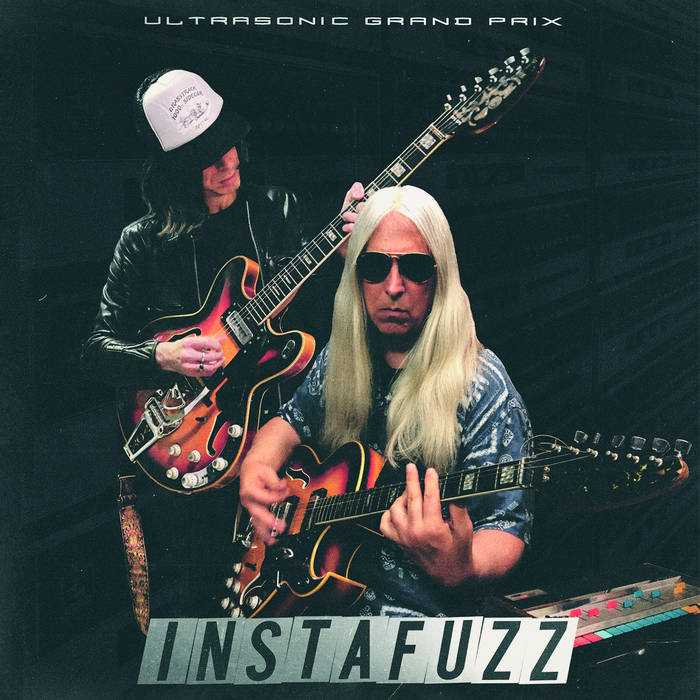 Ultrasonic Grand Prix - 'Instafuzz' | Ultrasonic Grand Prix