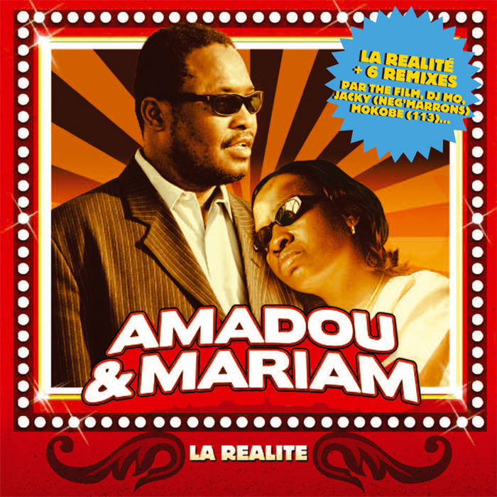 La Réalité - 7 Remixes | Amadou & Mariam