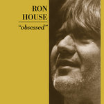Ron House-Obsessed lp